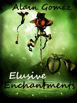 cover image of Elusive Enchantments (3 complete short stories)